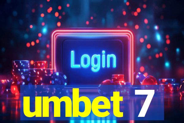 umbet 7